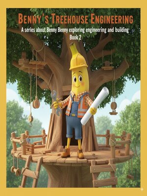 cover image of Benny's Tree-house Engineering